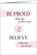 Graduation Congratulations Be Proud and Believe card