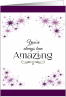 Graduation Congratulations ~ You’ve Always Been Amazing card