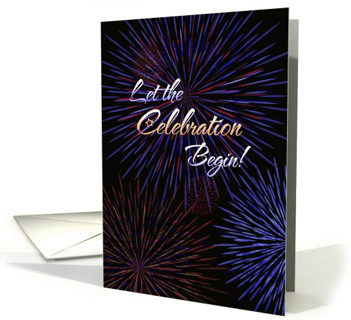4th of July Fireworks, Let the Celebration Begin card (1287080)