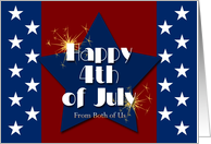 4th of July From Both of Us Red White and Blue Stars Fireworks card