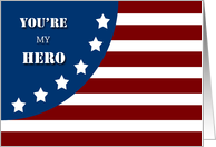 Father’s Day You’re My Hero Red White and Blue Stars and Stripes card