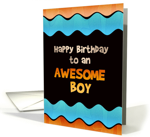 Birthday to an Awesome Boy card (1300324)