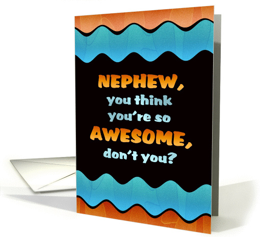 Awesome Birthday for Nephew card (1300658)