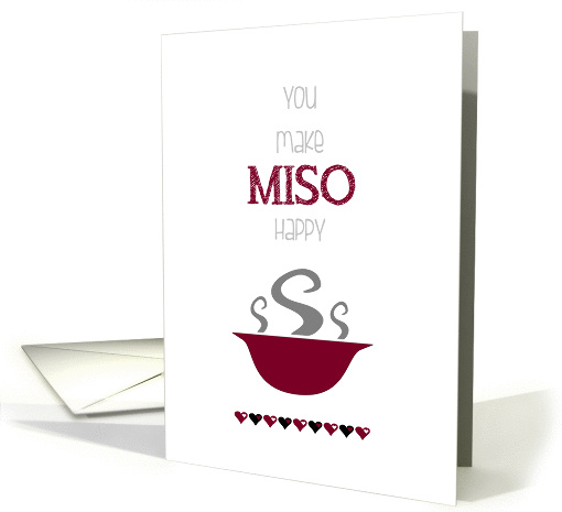 You Make MISO Happy Valentine's Day card (1355594)