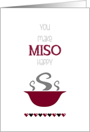 You Make MISO Happy Valentine’s Day card