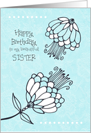 Happy Birthday for Sister Aqua Turquoise Flowers card