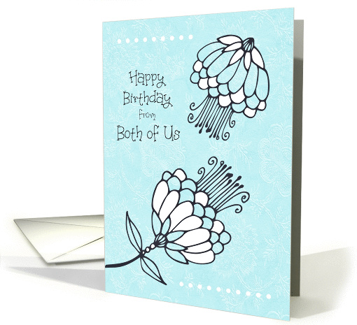 Happy Birthday From Both of Us Aqua Turquoise Flowers card (1374954)