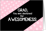 You Are Destined for Awesomeness - Graduation Congratulations card
