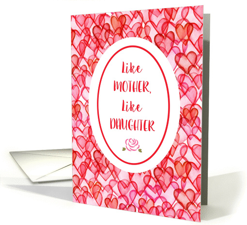 Happy Mother's Day from Daughter ~ Like Mother Like Daughter card