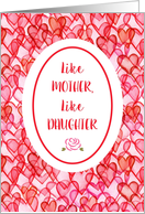Happy Mother’s Day from Daughter ~ Like Mother Like Daughter card