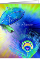 Peace is Like Happiness - Words of Wisdom - Psycedelic Feathers card