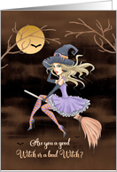 Halloween A Good Witch or a Bad Witch with Moon and Bats card