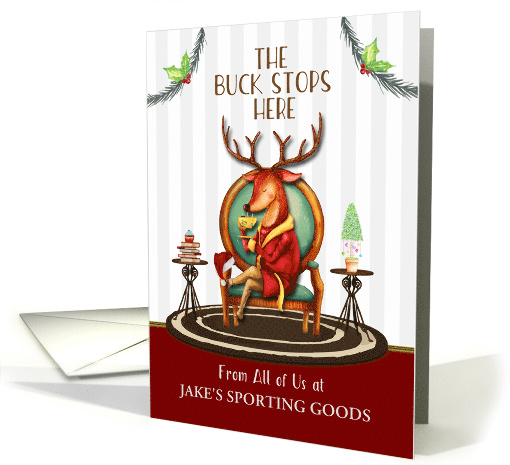 Business Holiday Custom The Buck Stops Here Reindeer card (1492170)