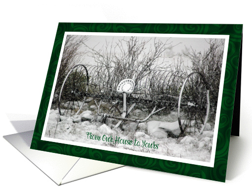 Christmas From our House to Yours Old Hay Rake in the Snow card