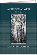 A Christmas Wish for Granddaughter Black and White Treescape card