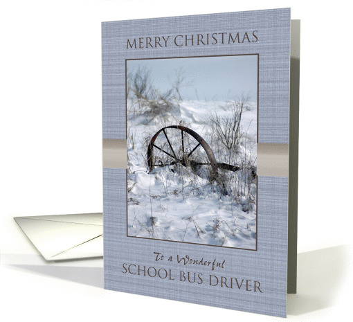 Merry Christmas to School Bus Driver ~ Farm Implement in the Snow card