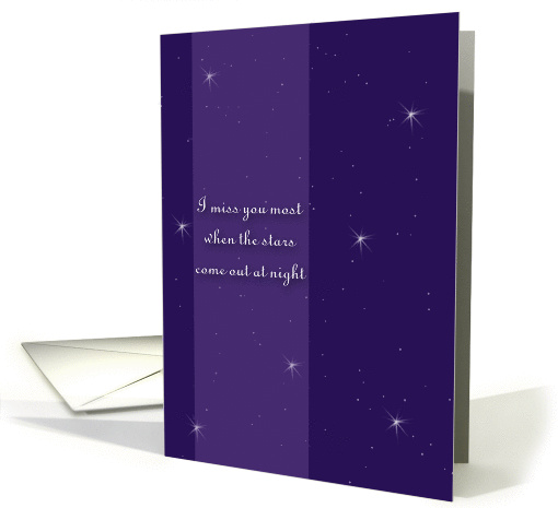 I Miss You Most When the Stars Come Out at Night ~ Starry Night card
