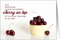 Perfect Cherry - Friend Birthday Card