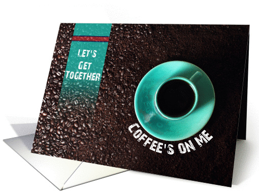 Let's Get Together Coffee Invitation card (1462706)