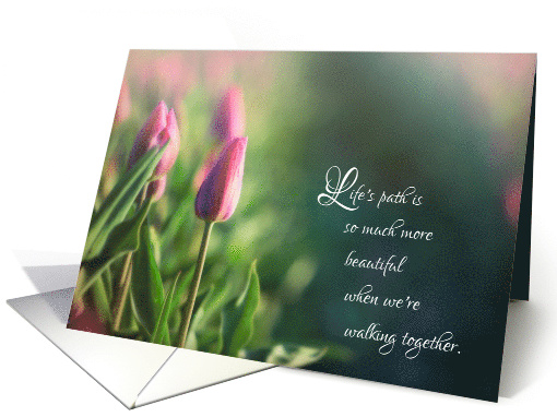 Walking Life's Path with Pink Tulips for Spouse for Anniversary card