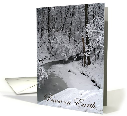 Peace on Earth Good Will to All, Stream with Snow Covered Trees card