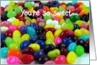Jelly beans, you’re so sweet card