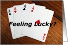 love, four aces, feeling lucky? card