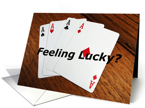 love, four aces, feeling lucky? card (862853)