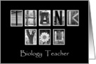 Biology Teacher - Thank You - Alphabet Art card
