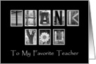 Favorite Teacher - Thank You - Alphabet Art card