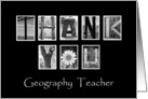 Geography Teacher - Thank You - Alphabet Art card