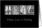 Hope, Love & Healing - Surgery Recovery - Alphabet Art card