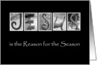 Jesus is the reason for the season - Christmas - Alphabet Art card