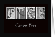 Cancer Free - Congratulations - Alphabet Art card