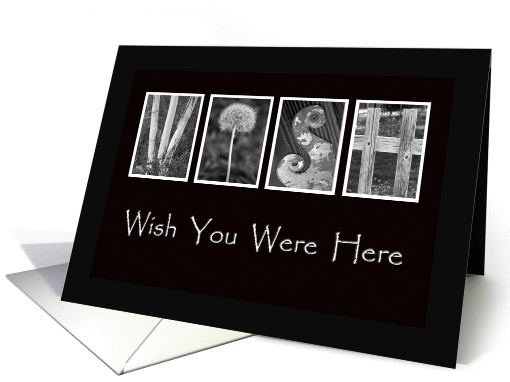 Wish You Were Here - Missing You - Alphabet Art card (874494)