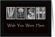 Wish You Were Here - Missing You - Alphabet Art card