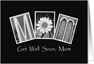 Mom - Get Well Soon - Alphabet Art card