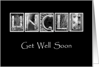 Uncle - Get Well Soon - Alphabet Art card