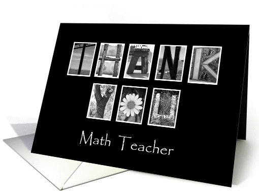 Math Teacher - Teacher Appreciation Day - Alphabet Art card (922328)