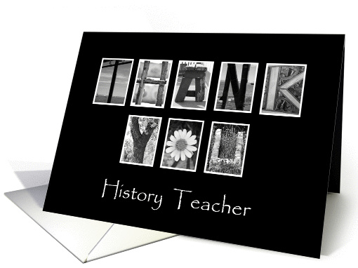 History Teacher - Thank You - Alphabet Art card (922637)