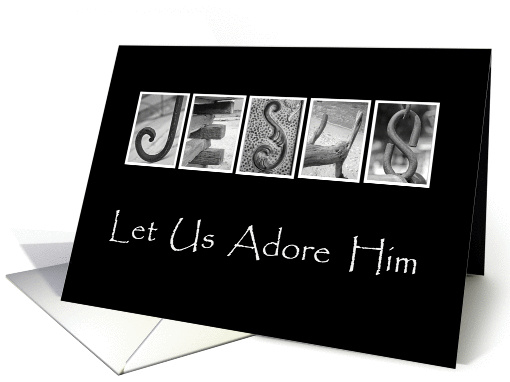 Jesus - Let us adore him - Christmas - Alphabet Art card (974567)