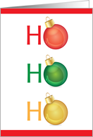 ’Ho Ho Ho’, Colorful Ornaments card