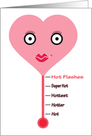 Valentine Hot Flashes Greeting Card for Him card