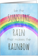 Be the Sunshine in the Rain, Encouragement card