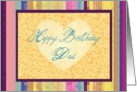Happy Birthday Dad with heart on muted stripes! card