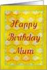 Happy Birthday Mum on textured golden peacock feathers! card