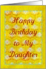 Happy Birthday Daughter on textured golden peacock feathers! card