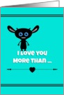 Tell someone just how much you love them fill in the blank! card