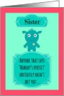 Happy Birthday perfect sister from perfect me! card