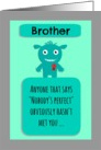 Happy Birthday perfect brother from perfect me! card